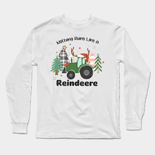 Nothing runs like a reindeer Long Sleeve T-Shirt